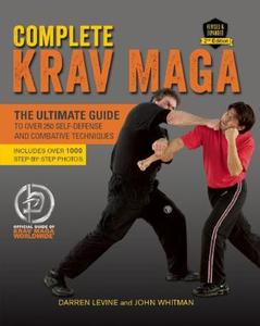 Complete Krav Maga di Darren Levine, John Whitman edito da Ulysses Press