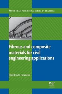 Fibrous and Composite Materials for Civil Engineering Applications edito da WOODHEAD PUB