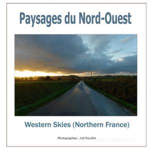 Paysages du Nord-Ouest di Joel Douillet edito da Books on Demand