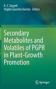 Secondary Metabolites and Volatiles of PGPR in Plant-Growth Promotion edito da Springer International Publishing