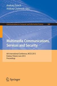Multimedia Communications, Services and Security edito da Springer Berlin Heidelberg