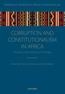 Corruption And Constitutionalism In Africa di Charles M. Fombad edito da Oxford University Press