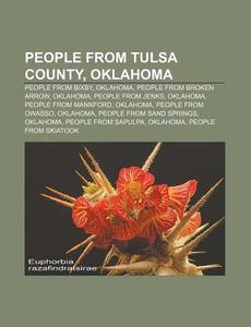People From Tulsa County, Oklahoma: E. N di Books Llc edito da Books LLC, Wiki Series