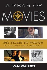 Year of Movies, A di Ivan Walters edito da Rowman & Littlefield