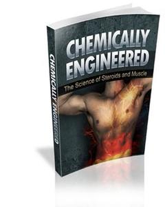 Chemically Engineered the Science of Steroids & Muscle di Alex Simpson edito da Createspace