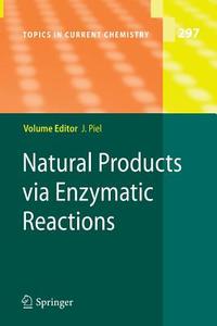 Natural Products via Enzymatic Reactions edito da Springer Berlin Heidelberg
