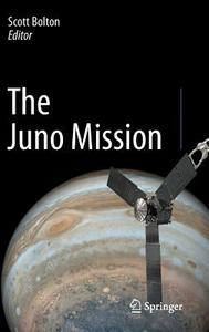 The Juno Mission di Scott Bolton edito da Springer