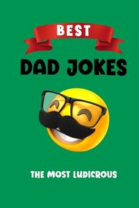 Dad Jokes - The Ludicrous di Fun Academy edito da Independently Published