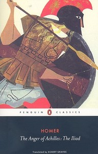 The Anger of Achilles di Homer, Robert Graves edito da Penguin Books Ltd