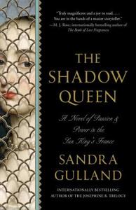 The Shadow Queen di Sandra Gulland edito da ANCHOR