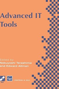 Advanced It Tools: Ifip World Conference on It Tools 2-6 September 1996, Canberra, Australia di Ifip World Conference on It Tools, International Federation for Information edito da SPRINGER NATURE