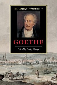 The Cambridge Companion to Goethe edito da Cambridge University Press