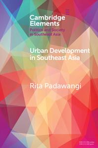 Urban Development In Southeast Asia di Rita Padawangi edito da Cambridge University Press