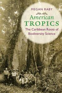 American Tropics di Megan Raby edito da The University of North Carolina Press