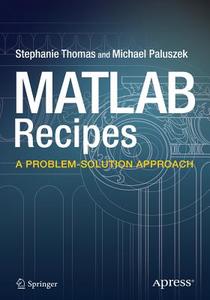 MATLAB Recipes di Stephanie Thomas, Michael Paluszek edito da APRESS L.P.