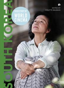 Directory of World Cinema - South Korea di Colette Balmain edito da University of Chicago Press