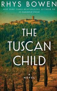 The Tuscan Child di Rhys Bowen edito da Audible Studios on Brilliance