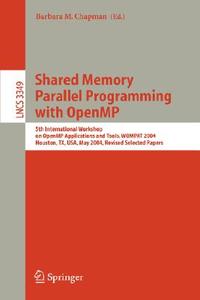 Shared Memory Parallel Programming with Open MP edito da Springer Berlin Heidelberg