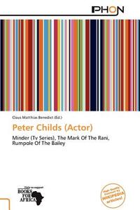 Peter Childs (Actor) edito da Phon