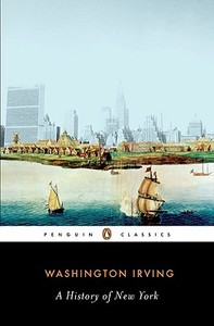 A History of New York di Washington Irving edito da Penguin Books Ltd