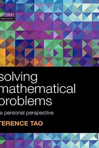 Solving Mathematical Problems di Terence Tao edito da Oxford University Press