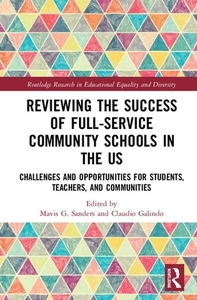Reviewing The Success Of Full-service Community Schools In The Us edito da Taylor & Francis Ltd