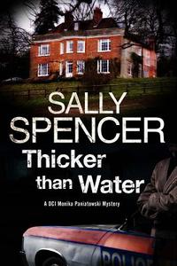 Thicker Than Water di Sally Spencer edito da Severn House Publishers Ltd
