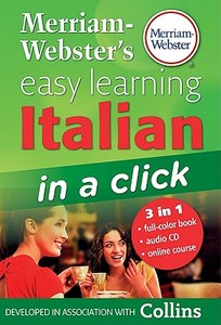Merriam-Webster's Easy Learning Italian in a Click [With CD (Audio)] edito da Merriam-Webster
