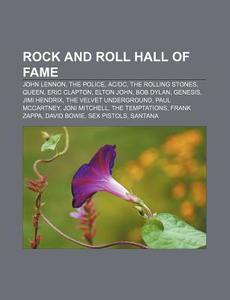 Rock And Roll Hall Of Fame: John Lennon, di Surs Wikipedia edito da Books LLC, Wiki Series