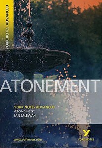 Atonement: York Notes Advanced di Ian McEwan edito da Pearson Education Limited