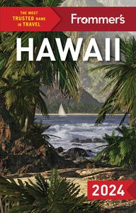 Frommer's Hawaii 2024 di Jeanne Cooper, Natalie Schack edito da FROMMERMEDIA
