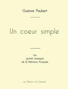 Un coeur simple de Gustave Flaubert (édition grand format) di Gustave Flaubert edito da Les éditions du Cénacle