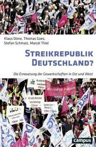 Streikrepublik Deutschland? di Marcel Thiel, Klaus Dörre, Thomas Goes, Stefan Schmalz edito da Campus Verlag GmbH