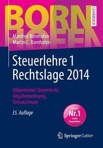 Steuerlehre 1 Rechtslage 2014 di Manfred Bornhofen, Martin C Bornhofen edito da Springer Gabler