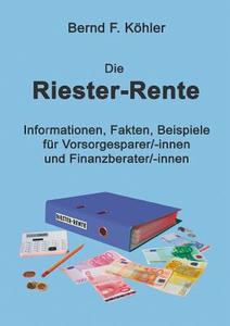 Riester-rente di Bernd F Kohler edito da Books On Demand