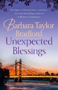 Unexpected Blessings di Barbara Taylor Bradford edito da Harpercollins Publishers
