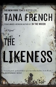 The Likeness di Tana French edito da PENGUIN GROUP