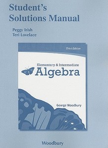 Student Solutions Manual For Elementary & Intermediate Algebra di George Woodbury edito da Pearson Education (us)