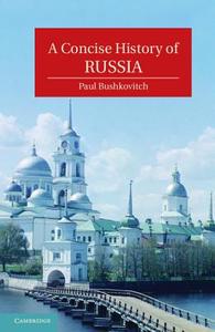 A Concise History of Russia di Paul Bushkovitch edito da Cambridge University Press
