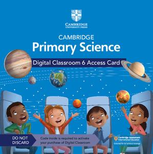 Cambridge Primary Science Digital Classroom 6 Access Card (1 Year Site Licence) di Fiona Baxter, Liz Dilley, Tutors24 edito da Cambridge University Press
