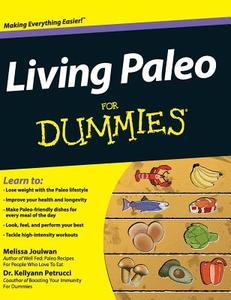 Living Paleo for Dummies di Melissa Joulwan, Kellyann Petrucci edito da For Dummies