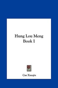 Hung Lou Meng Book I di Cao Xueqin edito da Kessinger Publishing
