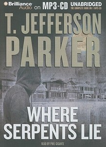 Where Serpents Lie di T. Jefferson Parker edito da Brilliance Corporation