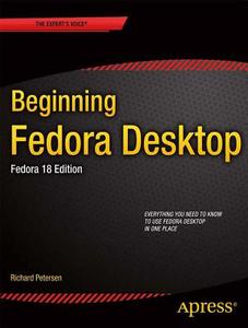 Beginning Fedora Desktop di Richard Petersen edito da Apress