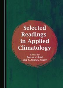 Selected Readings In Applied Climatology edito da Cambridge Scholars Publishing