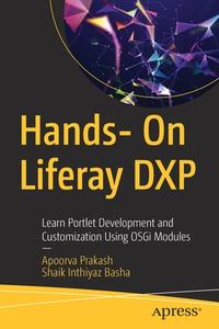 Hands- On Liferay DXP di Apoorva Prakash, Shaik Inthiyaz Basha edito da APress