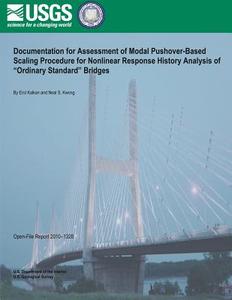 Documentation for Assessment of Modal Pushover- Based Scaling Procedure for Nonlinear Response History Analysis of ?Ordinary Standard? Bridges di U. S. Department of the Interior edito da Createspace