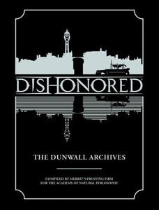 Dishonored: The Dunwall Archives di Bethesda Games, Arkane Studios edito da Dark Horse Comics
