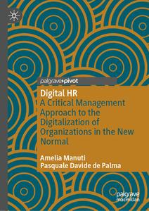 Digital HR di Pasquale Davide De Palma, Amelia Manuti edito da Springer International Publishing