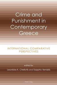 Crime and Punishment in Contemporary Greece edito da Lang, Peter